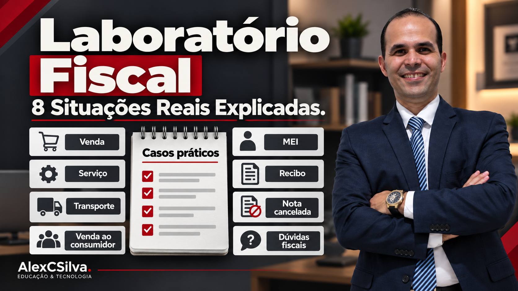 Laboratório Fiscal — oito situações