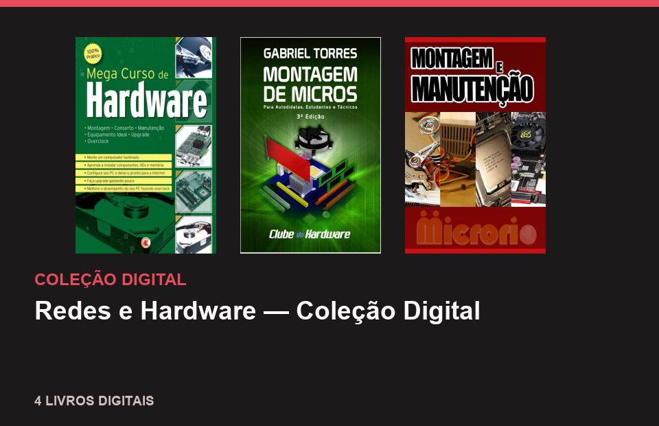 Redes e Hardware — Coleção Digital