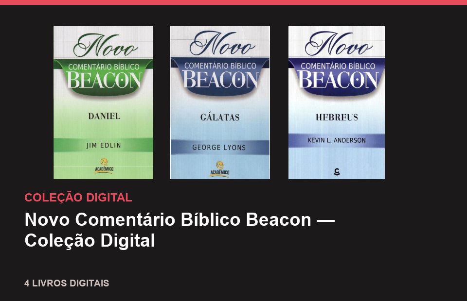 Novo Comentário Bíblico Beacon — Coleção Digital