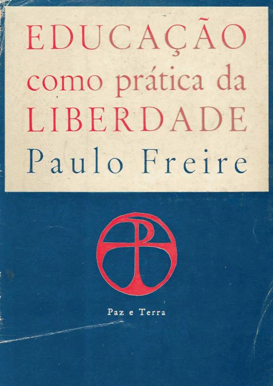Educação como Prática da Liberdade