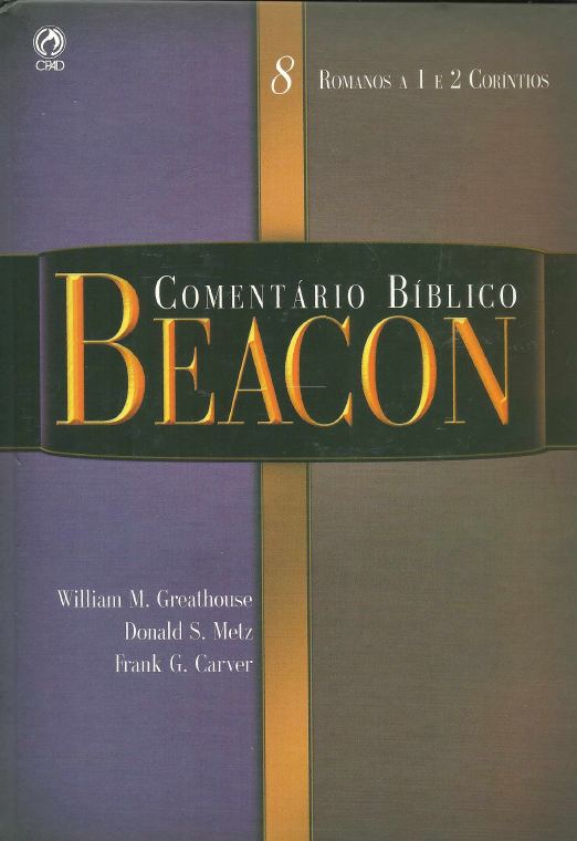 Comentário Bíblico Beacon — Volume 8: Romanos a Coríntios