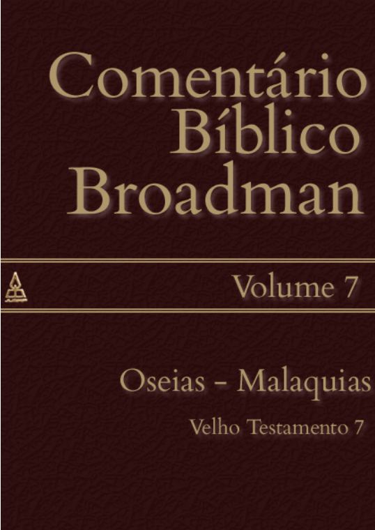Comentário Bíblico Broadman: Propósito, Desenvolvimento e Abordagem