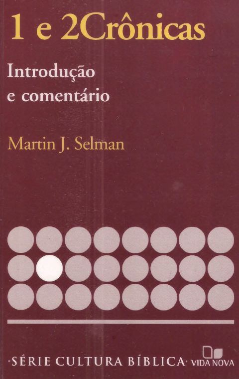 I e II Cronicas - Introdução e Comentário — Cultura Bíblica