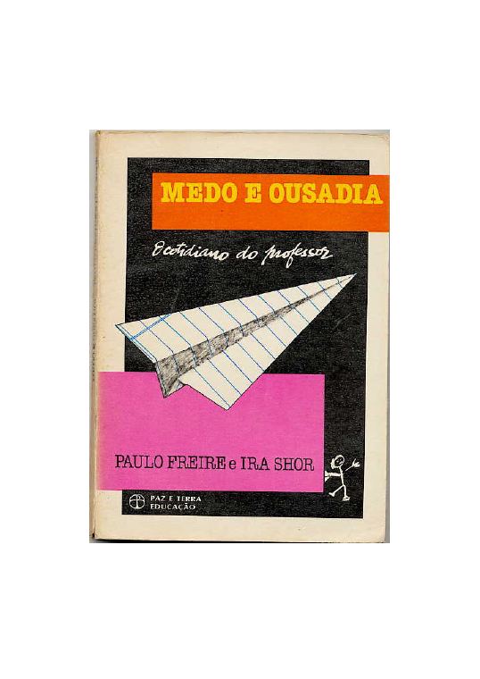 Medo e Ousadia