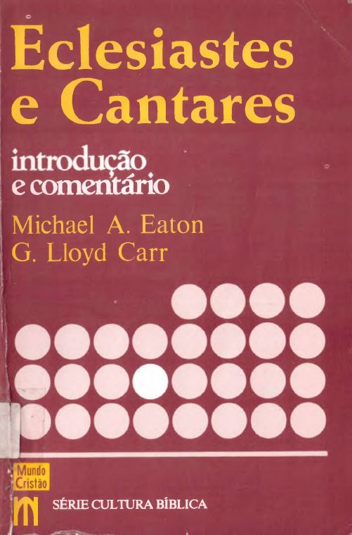 Eclesiastes e Cantares — Cultura Bíblica