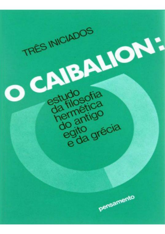 O Caibalion — Os Três Iniciados (edição 2)