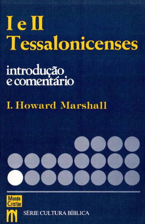 I e II Tessalonicenses — Cultura Bíblica