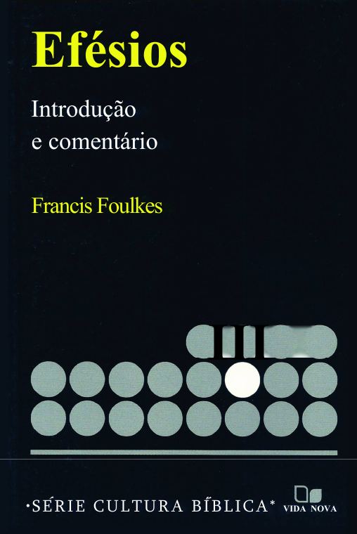 Efésios - Introdução e Comentário — Cultura Bíblica