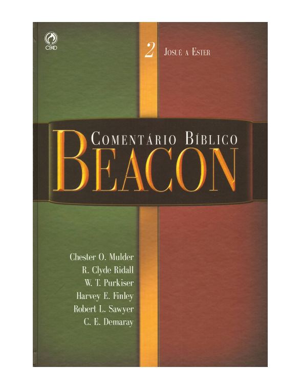 Comentário Bíblico Beacon — Volume 2: Josué a Ester