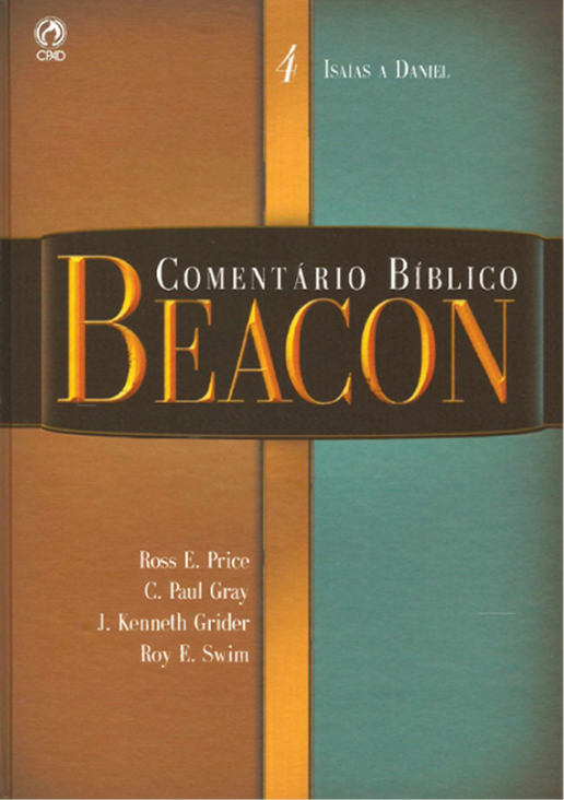 Comentário Bíblico Beacon — Volume 04: Profetas Maiores
