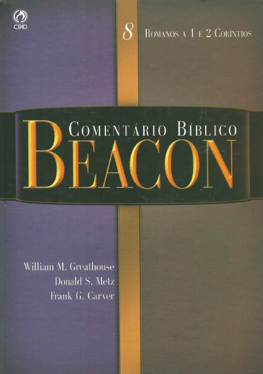 Comentário Bíblico Beacon — Volume 08: Romanos a Coríntios